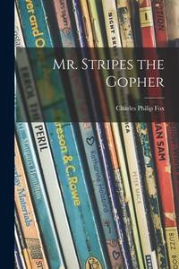 Mr. Stripes the Gopher