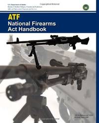 ATF National Firearms Act Handbook