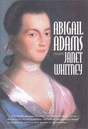 Abigail Adams: A Biography by Janet Whitney - Hardcover - 2002 - from Copper News Bookstore (SKU: 009483)