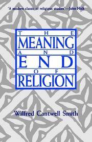 The Meaning and End Of Religion