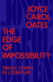 The Edge of Impossibility by Joyce Carol Oates - 1972