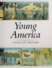 YOUNG AMERICA; A FOLK-ART HISTORY