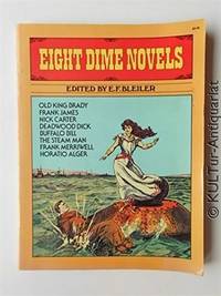 Eight Dime Novels by E.F.  Bleiler, Editor - - 1974