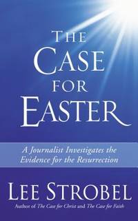 The Case For Easter (ISBN: 9780310254751)