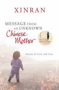 Message from An Unknown Chinese Mother: Stories of Loss and Love