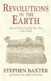 cover of Revolutions in the Earth: James Hutton and the True Age of the World