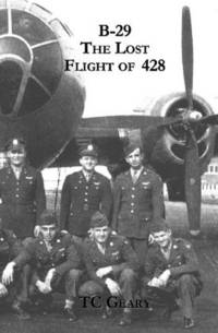 B-29 The Lost Flight Of 428