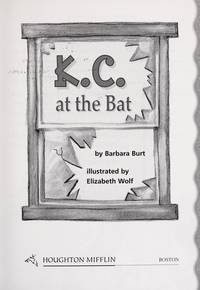 K.C.at the Bat 4FOG Leveled Readers by Barbara Burt