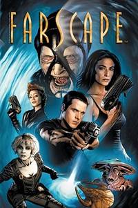 Farscape: The Beginning of the End of the Beginning by O&#39;Bannon, Rockne S.; DeCandido, Keith R. A - 2009-10-06