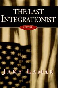 THE LAST INTEGRATIONIST