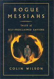 Rogue Messiahs; Tales of Self-Proclaimed Saviors