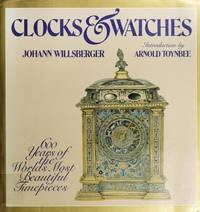 Clocks & Watches: 600 Years of the World's Most Beautiful Timepieces