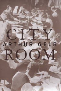 City Room by Gelb, Arthur - 2003