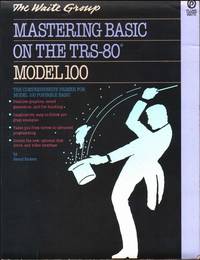 Mastering BASIC on the TRS-80 Model 100