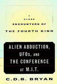 Close Encounters of the Fourth Kind: Alien Abduction, UFOs, and the Conference