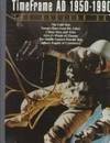 The Nuclear Age. TimeFrame AD 1950-1990