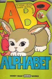 A B C Alphabet (A Honey Bear Shape Board Book) 