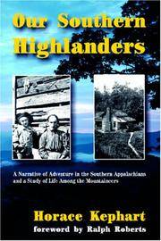 image of Our Southern Highlanders: A Narrative of Adventure in the Southern Appalachians and a Study of Life Among the Mountaineers