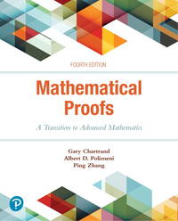 Mathematical Proofs: A Transition to Advanced Mathematics (4th Edition)