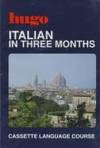 Italian in Three Months