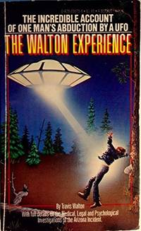 The Walton Experience by Travis Walton - 1978