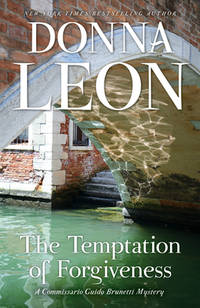 The Temptation of Forgiveness: A Commissario Guido Brunetti Mystery (Commissario Guido Brunetti...