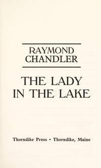 The Lady in the Lake by Raymond Chandler - 1994-12-01