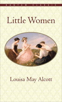 Little Women (Bantam Classics) by Louisa May Alcott