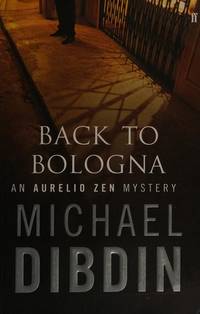 Back to Bologna by Dibdin, Michael - 2005-07-31