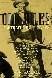 Old Jules : Portrait of a Pioneer