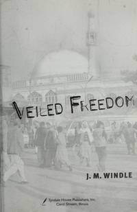 Veiled Freedom Windle, Jeanette
