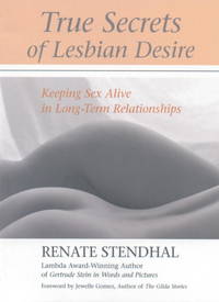 True Secrets of Lesbian Desire: Keeping Sex Alive in Long-Term Relationships