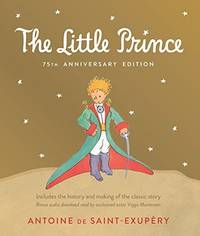 image of Little Prince: 75th Anniversary Edition -- Includes the History and Making of the Classic Story