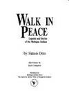 Walk in Peace: Legends and Stories of the Michigan Indians