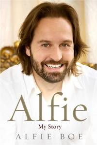 Alfie: My Story (FINE COPY OF SCARCE HARDBACK FIRST EDITION, FIRST PRINTING SIGNED BY AUTHOR, ALFIE BOE)