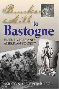 Bunker Hill To Bastogne