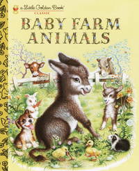 Baby Farm Animals (A Little Golden Book Classic) by Garth Williams, Garth Williams (Illustrator) - 1993-12-07