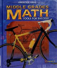Prentice Hall Middle Grades Math: Tools for Success Course 1