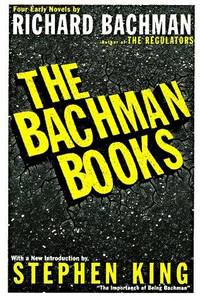 image of The Bachman Books: Four Early Novels by Richard Bachman, author of The Regulators