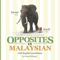 Opposites in Malaysian: With English Translations