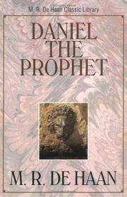 Daniel the Prophet (M. R. DeHaan Classic Library)
