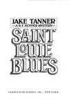 SAINT LOUIE BLUES : A B.F. Hopper Mystery