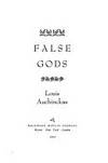 False Gods by Louis Auchincloss - 1992