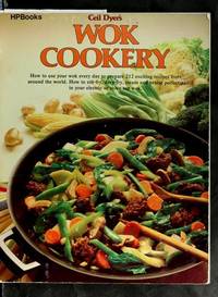 image of Wok Cookery : How to Use Your Wok Every Day to Stir-fry, Deep-fry, Steam, and Braise
