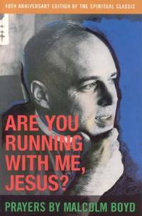 Are You Running with Me, Jesus? by Boyd, Malcolm