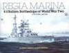 Regia Marina - Italian Battleships of World War Two - A Pictorial History