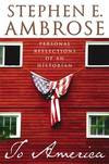 To America; Personal Reflections of an Historian