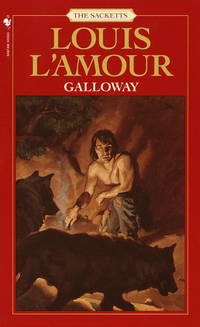 Galloway (The Sacketts) by Louis L&#39;Amour - February 1991