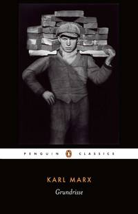 image of Grundrisse: Foundations of the Critique of Political Economy