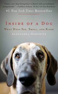 Inside of a Dog by Horowitz, Alexandra - 2012